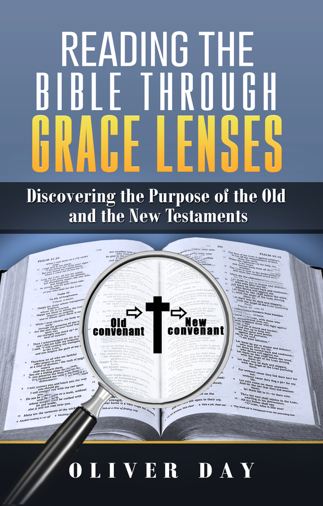 Reading the Bible Through Grace Lenses by Oliver Day (Ebook) - Read ...