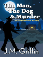 The Man, The Dog & Murder: The Christa Maitland Series, #1