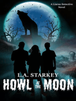 Howl at the Moon: A Liarus Detective Novel, #1