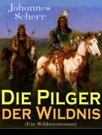 Die Pilger der Wildnis (Ein Wildwestroman): Historischer Abenteuerroman