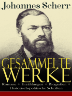 Gesammelte Werke: Romane + Erzählungen + Biografien + Historisch-politische Schriften: Die Pilger der Wildnis, Die Nihilisten, Schiller, Goethe, Mohammed und sein Werk, Deutsche Kultur- und Sittengeschichte: Vorzeit und Mittelalter, Das Zeitalter der Reformation, Die neue Zeit...