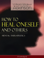 How to Heal Oneself and Others - Mental Therapeutics (Unabridged): From the American pioneer of the New Thought movement, known for Thought Vibration, The Secret of Success, The Arcane Teachings, Nuggets of the New Thought & Reincarnation and the Law of Karma