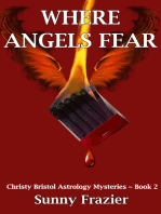 Where Angels Fear: Christy Bristol Astrology Mysteries