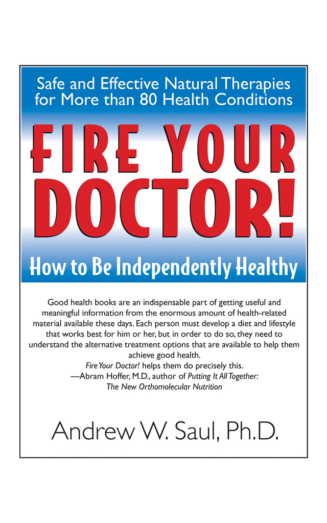 Read Fire Your Doctor! Online by Andrew W Saul and Abram Hoffer Books