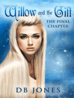 Willow and The Gift: The Final Chapter