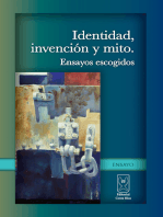 Identidad, invención y mito. Ensayos escogidos