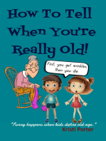 How to Tell When You're Really Old