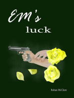 Em's Luck