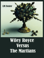 Wiley Royce Versus The Martians