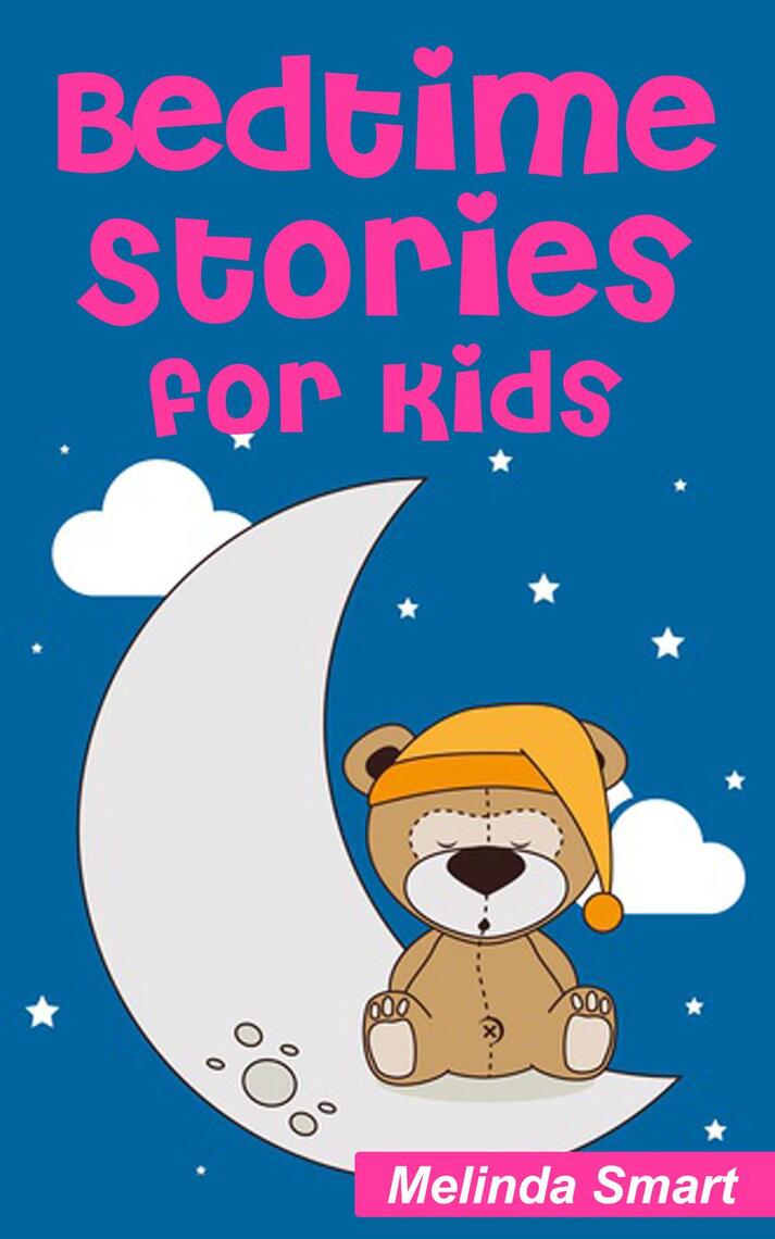 Bedtime Stories for Kids by Melinda Smart - Ebook | Everand