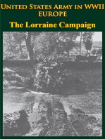 United States Army in WWII - Europe - the Lorraine Campaign: [Illustrated Edition]