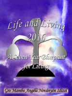 Life and Living 2016: A Seven Year Blueprint for Living