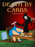 Death by Carbs: Are you eating yourself into an early grave?
