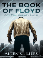 The Book of Floyd/God Transforms a Racist