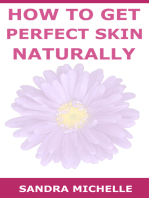 How to Get Perfect Skin Naturally