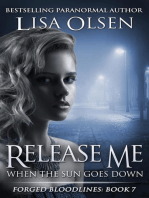 Release Me When the Sun Goes Down: Forged Bloodlines, #7