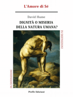 Dignità o miseria della natura umana? L'Amore di Sé