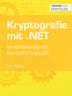 Kryptografie mit .NET.: Verschlüsselung mit Microsofts CryptoAPI