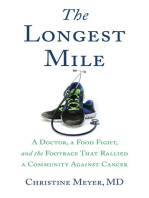 The Longest Mile: A Doctor, a Food Fight, and the Footrace that Rallied a Community Against Cancer