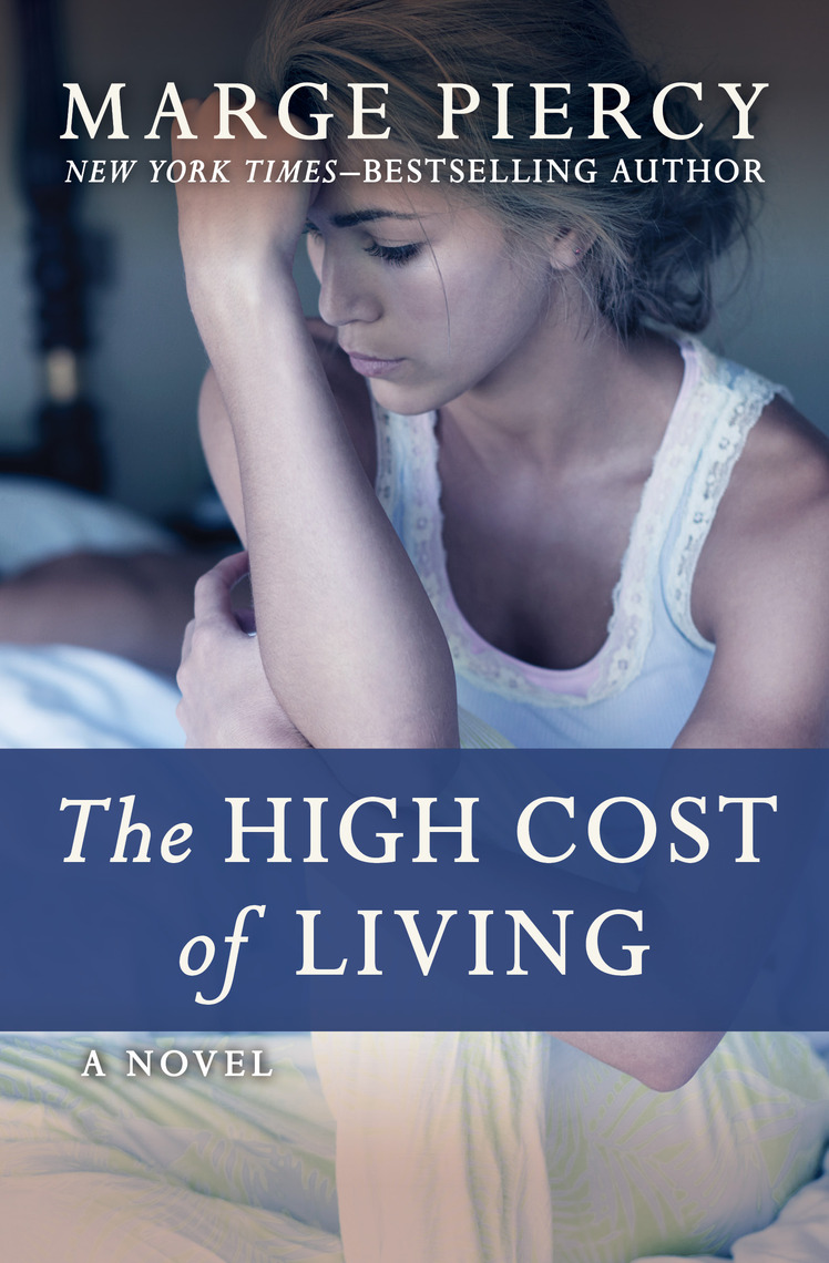 Read The High Cost of Living Online by Marge Piercy Books