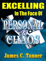 Excelling In The Face Of Personal Chaos