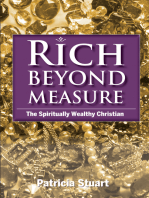 Rich Beyond Measure: The Spiritually Wealthy Christian