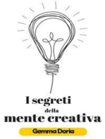 I segreti della mente creativa