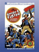 I Protagonisti n. 1 (iFumetti Imperdibili): George A. Custer - Cacciatore di gloria, I Protagonisti n. 1, settembre 1974