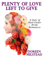 Plenty of Love Left To Give (A Pair of Mail Order Brides)