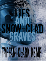 Lies and Snow-Clad Graves