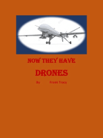 Now They Have Drones