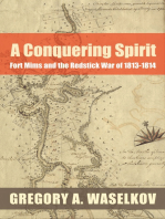A Conquering Spirit: Fort Mims and the Redstick War of 1813–1814