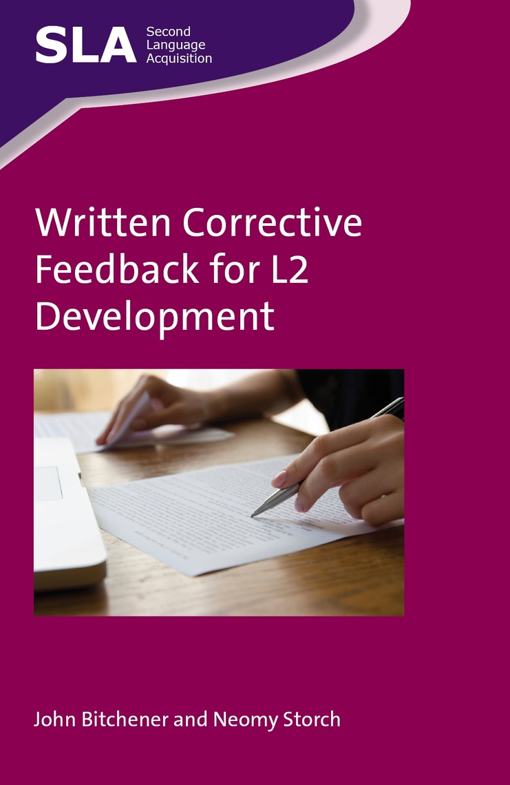 Written Corrective Feedback for L2 Development by John Bitchener, Neomy ...