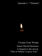 Twenty Four Weeks: Episode 2 - "Thirteen"