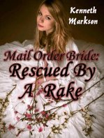 Mail Order Bride: Rescued By A Rake: Rescued Western Historical Mail Order Brides, #2