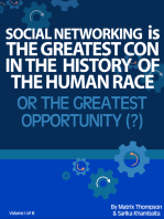 Social Networking Is The Greatest Con In History Or The Greatest Opportunity