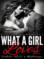 What A Girl Loves: (Billionaire Romance) (Book 4)
