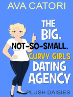 The Big, Not-So-Small, Curvy Girls' Dating Agency: Plush Daisies: BBW Romance, #1