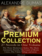 ALEXANDRE DUMAS Premium Collection - 27 Novels in One Volume: The Three Musketeers Series, The Marie Antoinette Novels, The Count of Monte Cristo, The Valois Trilogy and more (Illustrated)