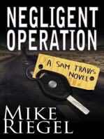 Negligent Operation: A Sam Travis Novel: Sam Travis, #2