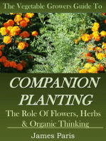Companion Planting: The Vegetable Gardeners Guide To The Role Of Flowers, Herbs, And Organic Thinking