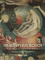Hieronymus Bosch. Insigne pittore nel crepuscolo del Medio Evo