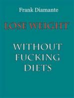 Lose weight without fucking diets