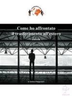 Come ho affrontato il trasferimento all'estero