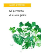 Mi permetto di essere felice