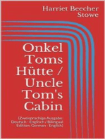 Onkel Toms Hütte / Uncle Tom's Cabin (Zweisprachige Ausgabe: Deutsch - Englisch / Bilingual Edition: German - English)