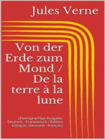 Von der Erde zum Mond / De la terre à la lune (Zweisprachige Ausgabe: Deutsch - Französisch / Édition bilingue: allemand - français)