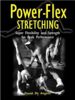 Power Flex Stretching - Super Flexibility and Strength for peak performance