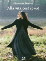 Alla vita così com'è