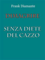 Dimagrire senza diete del cazzo
